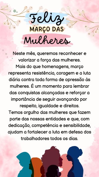 Nosso respeito, admiração e gratidão a todas as mulheres.